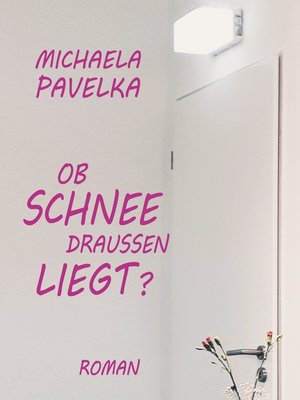 cover image of Ob Schnee draußen liegt?